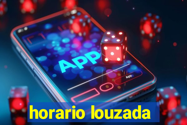 horario louzada